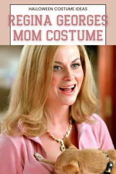 a woman holding a dog in her arms with the caption, halloween costume ideas regina george's mom costume