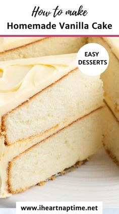 how to make homemade vanilla cake with easy desserts on the bottom, and in the middle