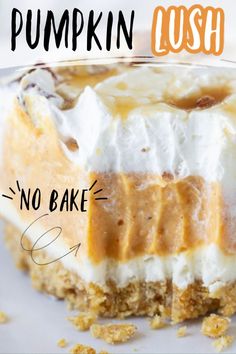 pumpkin lush no bake dessert on a white plate with the words, pumpkin lush