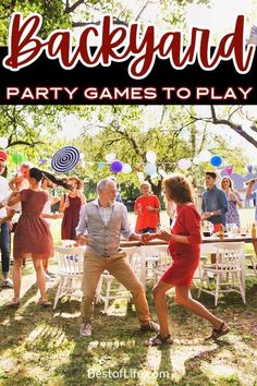 an old man and woman dancing at a backyard party with the words backyard party games to play