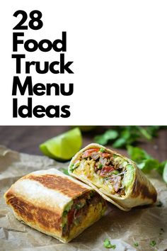 two burritos with the words 28 food truck menu ideas on top and bottom