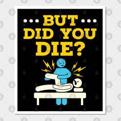 Physical Therapy Humor, Therapy Humor, Physical Therapy Assistant, Rehabilitation Exercises, But Did You Die, Stuff And Thangs, Med School