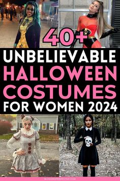 halloween costumes for women with text overlay that reads 40 unbelievable unbelevable halloween costumes for women