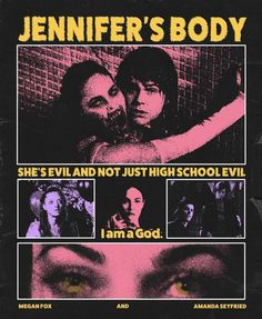 an old movie poster with the words,'jennyfer's body she's evil not just high school evil i am a god