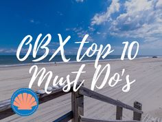 the beach and ocean with text overlay that reads 8x top 10 must do's