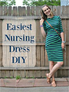 a woman standing in front of a fence with the words easyest nursing dress diy