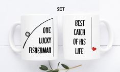 two white coffee mugs with one lucky fisherman and the other best catch of his life