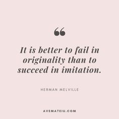 Copy Cat Quotes, Copying Quotes, Feeling Happy Quotes, Best Success Quotes, Herman Melville, Quotes Dream, Original Quotes, Quotation Marks, Life Quotes Love