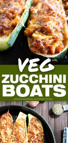 zucchini boats in a pan with sauce on top and the title overlay reads veg zucchini boats