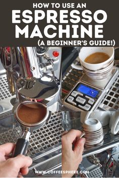 how to use an espresso machine a beginner's guide