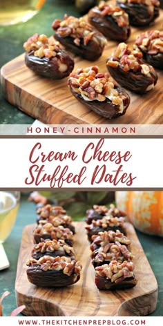 an image of cream cheese stuffed dates on a cutting board with text overlay that reads honey - cinnamon cream cheese stuffed dates