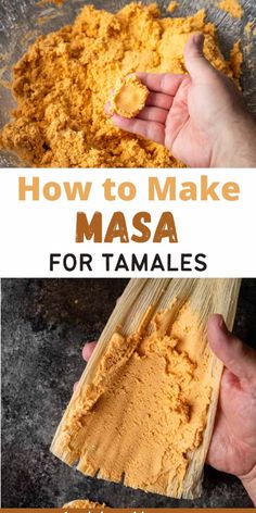 how to make masa for tamales is an easy and delicious recipe that's ready in under 30 minutes