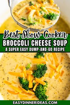 broccoli cheese soup in a white bowl with text overlay that reads best slow cooker broccoli cheese soup