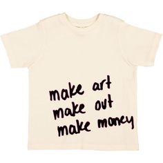 Make Art Tee Looks Style, Mode Inspiration, Make Art, Style Outfits, The Words, Look Cool, Infant Tees, Make Money, Cool Shirts