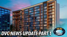 the dvc news update part 1 is shown in front of two tall buildings with lights on