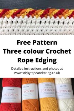 three crochet rope edgings with text overlay that reads free pattern three color crochet rope edging detailed instructions and photos at www stickypanding co uk