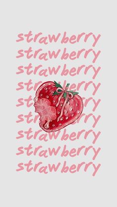 a drawing of a strawberry with the words strawberries written in pink and red on it