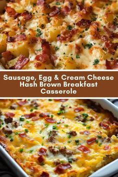 sausage, egg and cream cheese hash brown breakfast casserole in a white dish