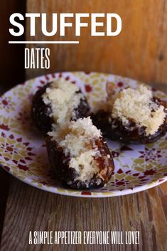 stuffed dates on a plate with text overlay that reads stuffed dates a simple appetizer everyone will love