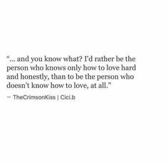 absolutely... Quotes On Happiness, Stay Or Go, Modern Poetry, Quotes About Love, Love Is Not, Quotes Of The Day, Spoken Words, How To Love, More Words