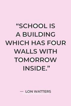 a pink background with the words school is a building which has four walls with tomorrow inside