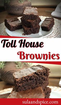 chocolate brownies are stacked on top of each other with the words toll house brownies above them