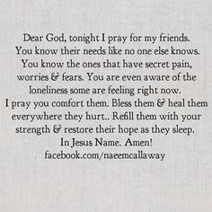 the poem dear god, tonight i pray for my friends you know their needs like no one else knows