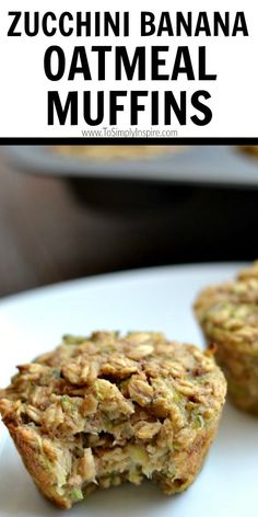 zucchini banana oatmeal muffins on a white plate with text overlay