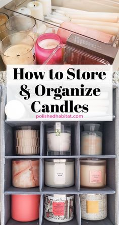 an organized drawer filled with candles and other items that are labeled how to store & organize candles