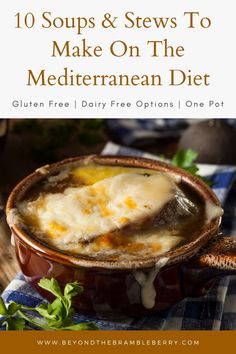 soup and stews to make on the mediterranean diet gluten free dairy free options one pot