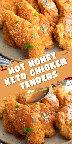 chicken tenders on a plate with the words hot honey keto chicken tenders