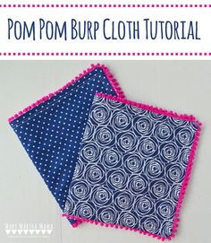 two pieces of fabric with the words pom - pom burp cloth on them