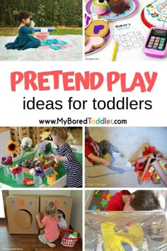 there are pictures of pretend play ideas for toddlers