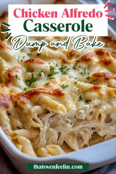 chicken alfredo casserole with dump and bake in a white dish on a table