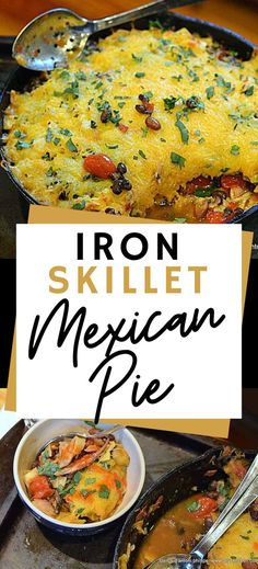 Collage of skillet full of Mexican pie at top and bowlful of Mexican pie at bottom. Beef Recipes Easy, Easy Beef