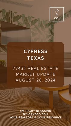 a living room with the words cypress texas real estate market update august 26, 2021