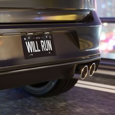 a close up of a car's license plate that says will run on it