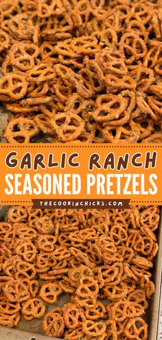 homemade garlic ranch seasoned pretzels are the perfect side dish for any holiday meal