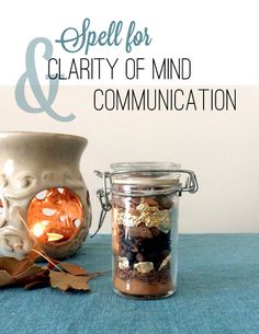 Recreational Witchcraft — fleursdanslatete: Spell for Clarity of Mind &... Spell For Communication, Spells For Communication, Bottle Spells, Clarity Of Mind, Witches Jar, Spell Bottles, Wiccan Crafts, Jar Spells