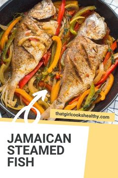 Jamaican Steamed Fish with Mixed Peppers close up in a frying pan. African Red Snapper Recipes, Jamaican Steamed Fish Red Snapper, Red Snapper Jamaican Style, Steam Red Snapper Fish, Steam Snapper Fish, Steamed Red Snapper Recipes, Jamaican Snapper Recipes, Steam Fish Recipe Jamaican, African Fish Recipes