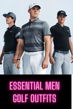 three men standing next to each other in front of a sign that says essential men golf outfits