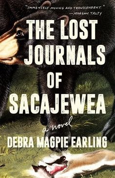 The Lost Journals of Sacajewea by Debra Magpie Earling | Indigenous History - Paperbacks & Frybread Co. Bare Trees, Bad Intentions, Historical Fiction Books, Book Awards, E Reader, Reading Recommendations, Magpie, Historical Fiction, Fiction Books