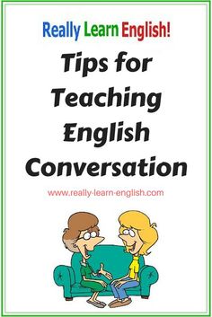 a poster with the words tips for teaching english conversation