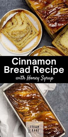 cinnamon bread recipe with honey syrup on top and in the background, sliced loaf of bread