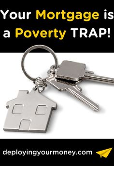 Your Mortgage is a Poverty Trap We Need