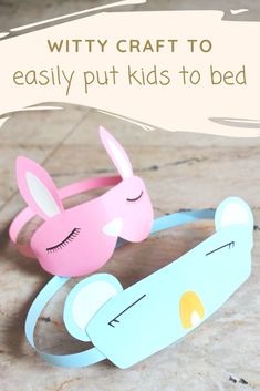 two paper bunny headbands with text overlay that reads, witty craft to easily put kids to bed