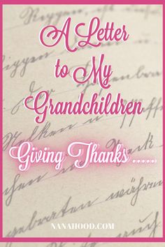 a letter to my granddaughter giving thanks with pink lettering on the front and back cover