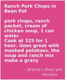 a pink poster with the words ranch pork chops in bean pot