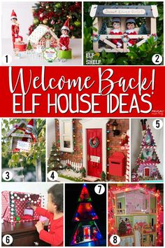 a collage of christmas decorations with the words welcome back elf house ideas