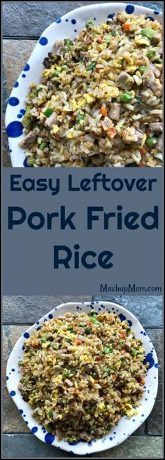 an easy leftover pork fried rice recipe on a white and blue plate with text overlay